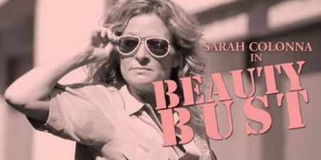 Beauty Bust – Comedienne Sarah Colonna Is On A Mission To Clean Up The Streets And Faces Of LA