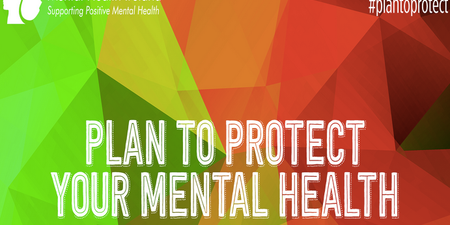 #PlanToProtect: Five Simple Steps You Can Take To Support Positive Mental Health