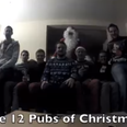 WATCH: Irish Lads Put Every Other ’12 Pubs Of Christmas’ To Shame With Brilliant Video