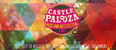Roll On The Weekend: Stage Times For Castlepalooza Have Been Announced