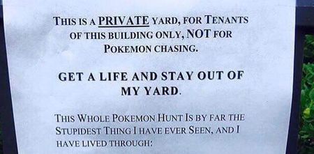 This person’s angry house sign speaks for everyone who just doesn’t get the Pokémon GO craze