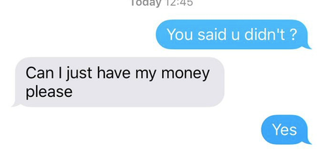 This girl got the perfect revenge on her ex when he asked for his money back