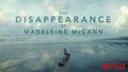 Netflix has JUST dropped the trailer for its Madeleine McCann documentary