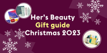 Her.ie’s beauty & skincare gift guide – from luxe brands to budget-friendly sets