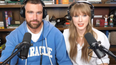 Taylor Swift says relationship with Travis is what she’s always dreamed of
